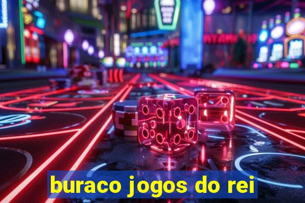 buraco jogos do rei